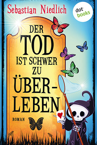 Cover: Der Tod ist schwer zu überleben