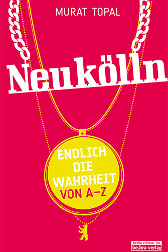 Cover: Neukölln - Endlich die Wahrheit von A-Z